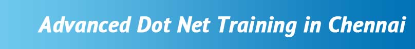 Advanced Dot Net Training in Chennai