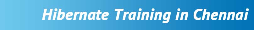Hibernate Training in Chennai Hibernate Training in Chennai