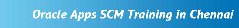 Oracle Apps SCM Training in Chennai