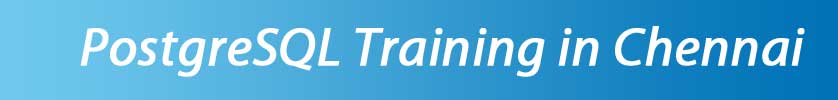 Postgre SQL Training in Chennai