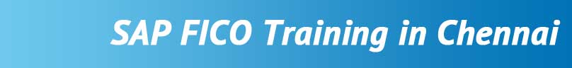 SAP FICO Training in Chennai SAP FICO Training in Chennai