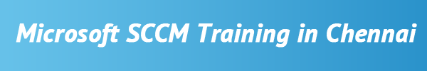 SCCM Training in Chennai